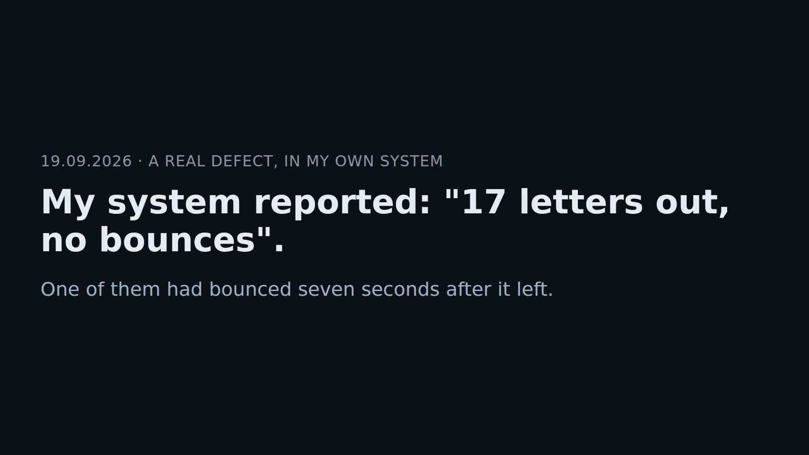 A rule you can recite is not a rule that runs: the bounce check replayed